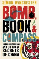 Cover Art for 9780670913787, Bomb, Book and Compass by Simon Winchester