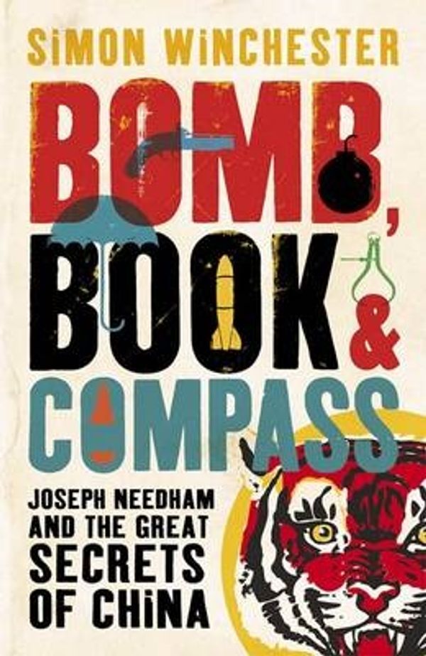 Cover Art for 9780670913787, Bomb, Book and Compass by Simon Winchester