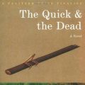 Cover Art for 9781860468551, The Quick and the Dead by Joy Williams