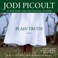 Cover Art for 9781508224464, Plain Truth by Jodi Picoult