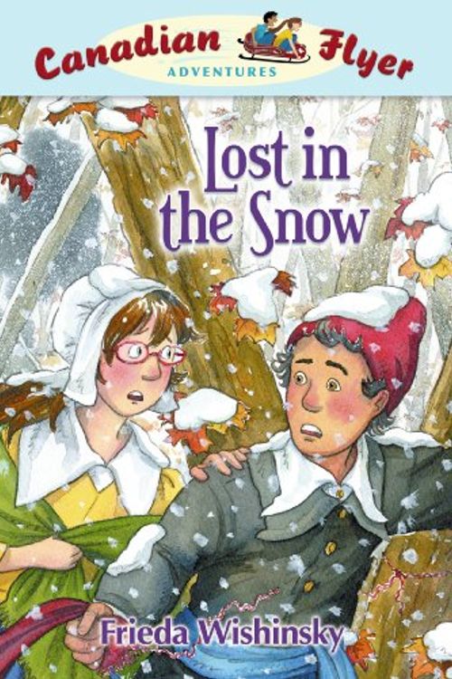 Cover Art for 9781897349403, Lost in the Snow by Frieda Wishinsky