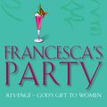 Cover Art for 9780553812923, Francesca's Party by Patricia Scanlan