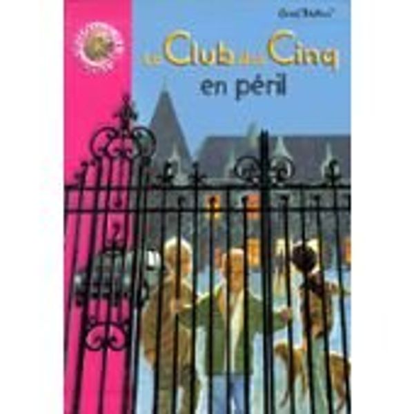 Cover Art for 9782010143298, Le club des cinq en péril : Collection bibliothèque rose reliure fine & illustrée by Enid Blyton