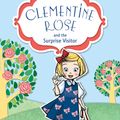 Cover Art for 9781849418409, Clementine Rose and the Surprise Visitor by Jacqueline Harvey