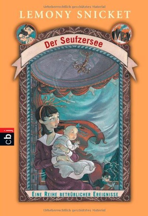 Cover Art for 9783570220887, Der Seufzersee: Eine Reihe betrüblicher Ereignisse by Lemony Snicket