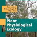 Cover Art for 9780387783406, Plant Physiological Ecology by Hans Lambers