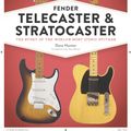 Cover Art for 9780760370100, Fender Telecaster and Stratocaster: The Story of the World's Most Iconic Guitars by Dave Hunter