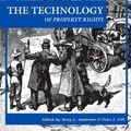 Cover Art for 9780742520608, The Technology of Property Rights by 