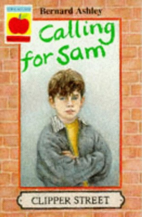 Cover Art for 9781852138639, Calling for Sam by Bernard Ashley