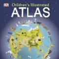 Cover Art for 9780241228074, Children’s Illustrated Atlas by Andrew Brooks