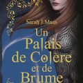 Cover Art for 9782732481814, Un Palais d'épines et de roses T2 - Collector: Un Palais de colère et de brume (ACOTAR) by Leprévost, Pénélope