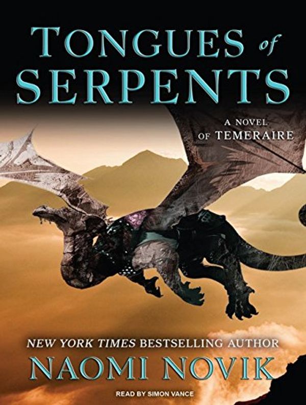 Cover Art for 9781400149339, Tongues of Serpents by Naomi Novik