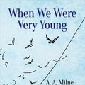 Cover Art for 9780486838526, When We Were Very Young by A. A. Milne