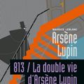 Cover Art for 9782253159452, 813 La Double Vie d'Arsène Lupin by Maurice LeBlanc