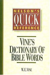 Cover Art for 9780785211693, Nelson's Quick Reference Vine's Dictionary of Bible Words: Nelson's Quick Reference Series by W. E. Vine