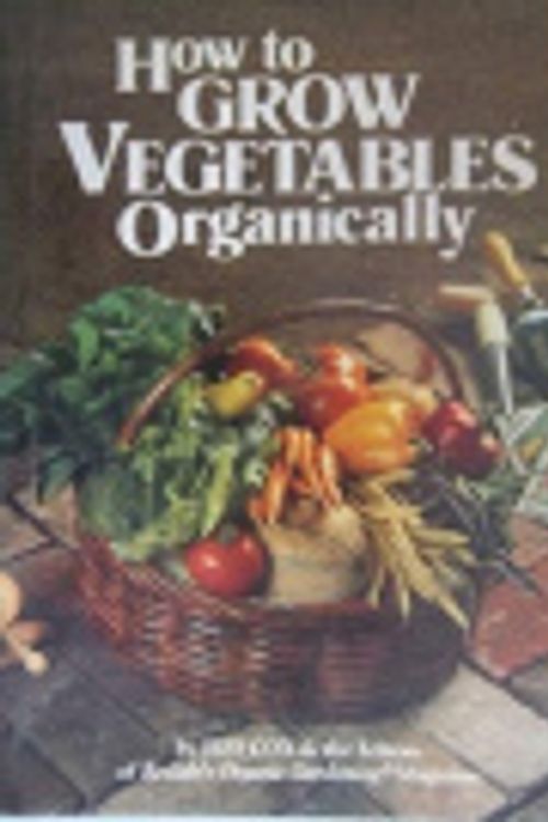 Cover Art for 9781863810180, How To Grow Vegetables Organically  [Paperback] by Jeff Cox