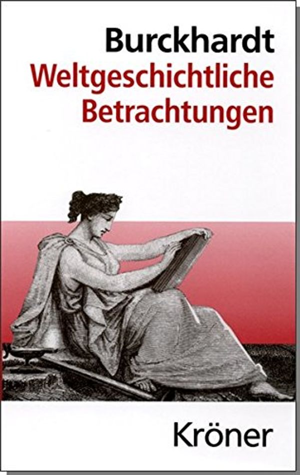 Cover Art for 9783520055125, Weltgeschichtliche Betrachtungen by Jacob Burckhardt