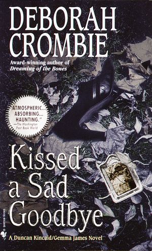 Cover Art for 9780553579246, Kissed a Sad Goodbye by Deborah Crombie