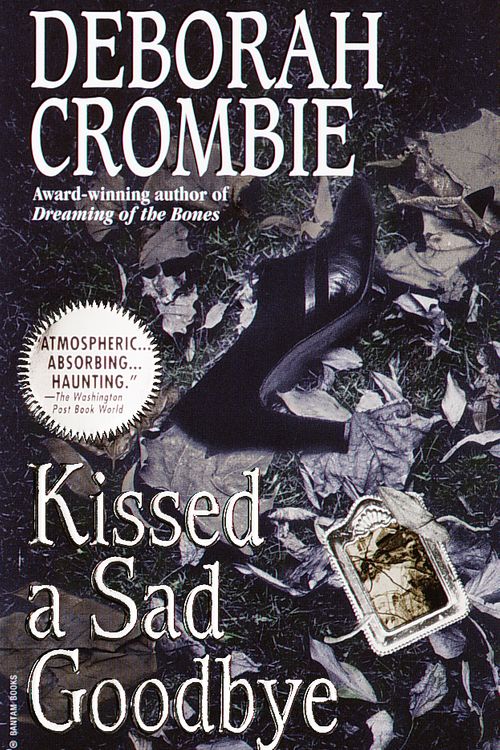 Cover Art for 9780553579246, Kissed a Sad Goodbye by Deborah Crombie