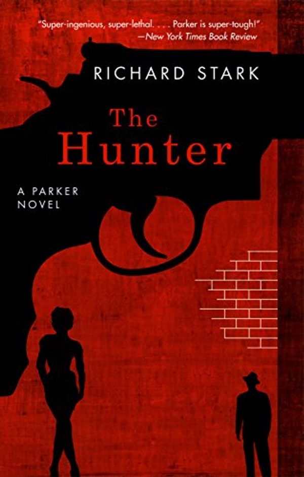 Cover Art for B001CDWFD4, The Hunter: A Parker Novel (Parker Novels Book 1) by Richard Stark