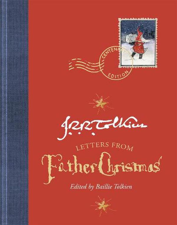 Cover Art for 9780358389880, Letters from Father Christmas Centenary Edition by J R r Tolkien