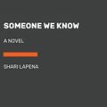 Cover Art for 9780525532293, Someone We Know by Shari Lapena