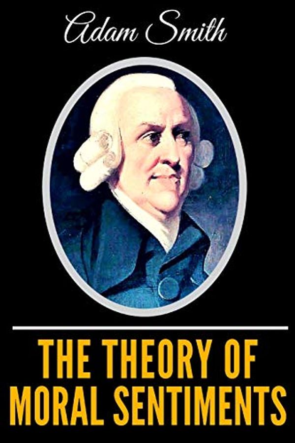 Cover Art for 9781090273147, The Theory of Moral Sentiments by Adam Smith