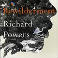Cover Art for B08S6PR4Q2, Bewilderment by Richard Powers