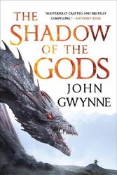 Cover Art for 9780316539883, The Shadow of the Gods (The Bloodsworn Trilogy, 1) by John Gwynne