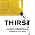 Cover Art for 9781984822444, Thirst by Scott Harrison