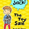 Cover Art for 9781760120535, Hey Jack: The Toy Sale by Sally Rippin