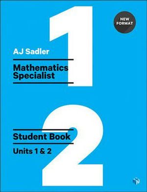 Cover Art for 9780170390477, Mathematics Specialist Units 1 & 2 Revised 1st by Alan Sadler