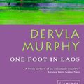 Cover Art for 9780006552215, One Foot in Laos by Dervla Murphy