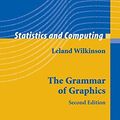 Cover Art for 9781441920331, The Grammar of Graphics by Leland Wilkinson