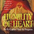 Cover Art for 9780895550675, Humility of Heart by Cajetan Mary Da Bergamo