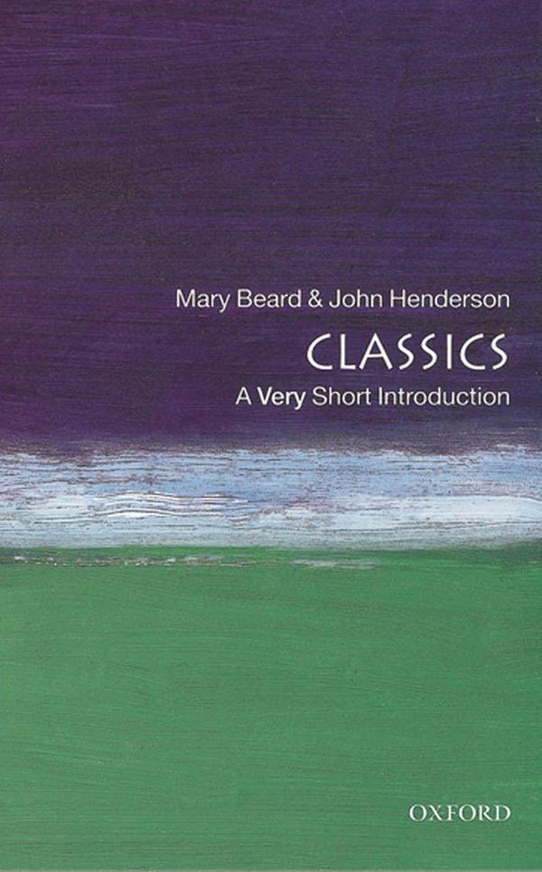 Cover Art for 9780191606434, Classics: A Very Short Introduction by Mary Beard