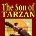 Cover Art for 9781441406613, The Son of Tarzan by Edgar Rice Burroughs