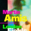 Cover Art for 9780140115710, London Fields by Martin Amis