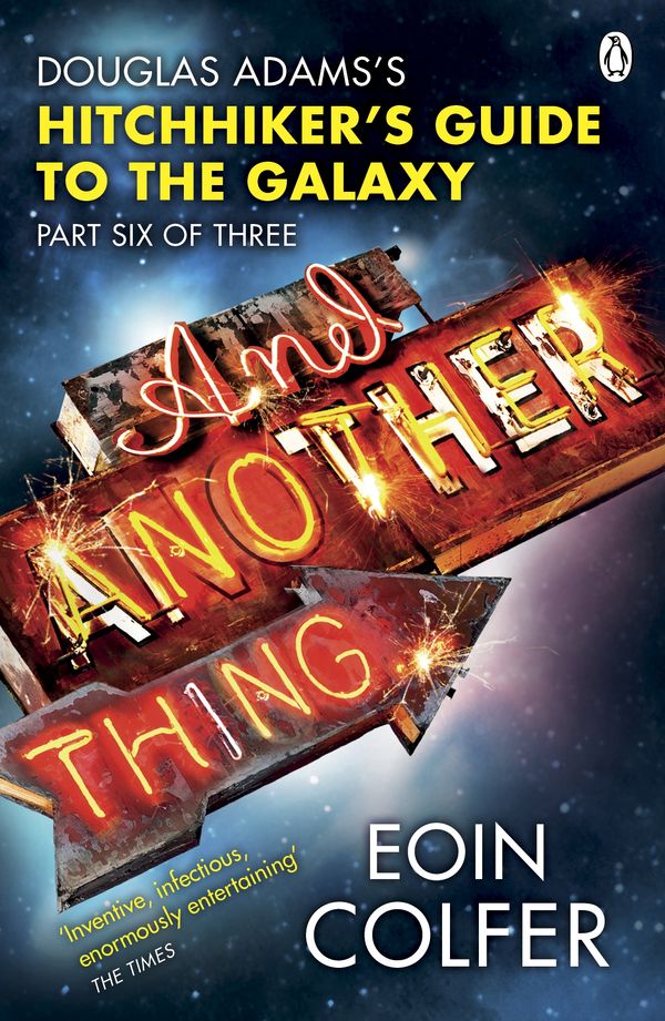 Cover Art for 9780241959527, And Another Thing ... by Eoin Colfer