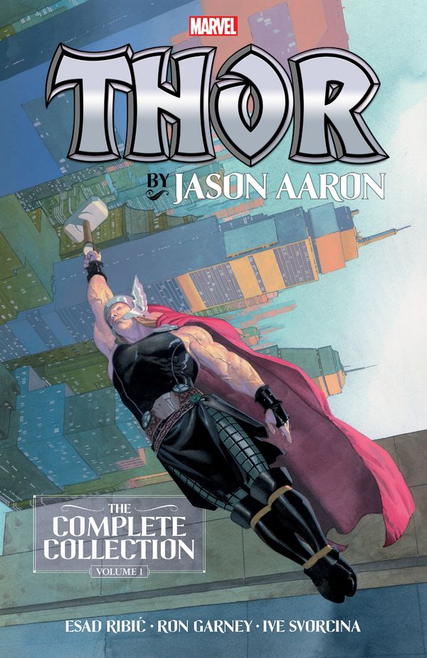 Cover Art for 9781302918101, Thor by Jason Aaron: The Complete Collection Vol. 1 by Marvel Comics