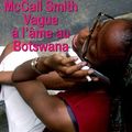 Cover Art for 9782848681108, Vague à l'âme au Botswana (grands caractères) by Alexander McCall Smith