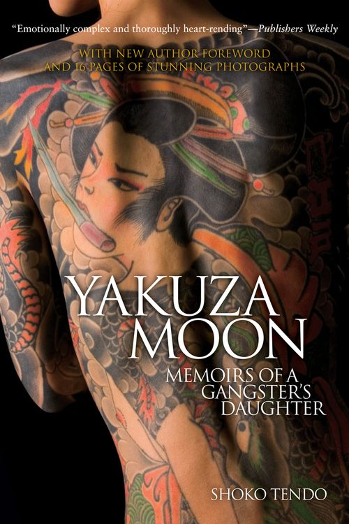 Cover Art for 9781568364384, Yakuza Moon by Shoko Tendo