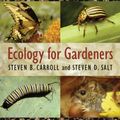 Cover Art for 0008819261162, Ecology for Gardeners by Steven B Carroll