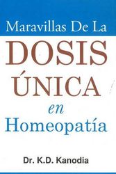 Cover Art for 9788131903780, Dosis Unica En Homeopatia (Spanish Edition) by K. D. Kanodia
