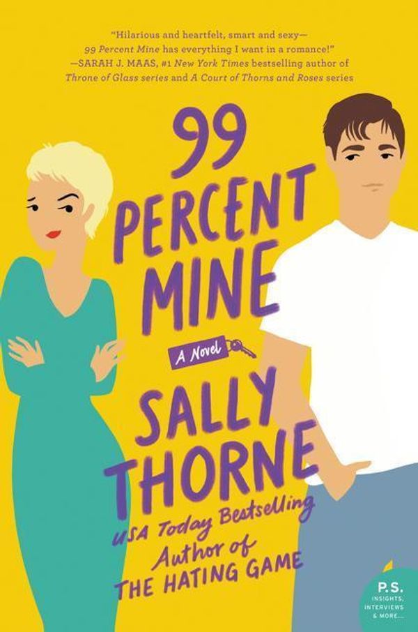 Cover Art for 9780062884282, 99 Percent Mine by Sally Thorne