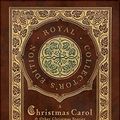 Cover Art for 9781774769638, A Christmas Carol and Other Christmas Stories by Charles Dickens