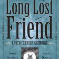 Cover Art for 9780738732541, The Long-Lost Friend by Daniel Harms