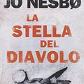 Cover Art for 9788866216100, La stella del diavolo by Jo Nesbø