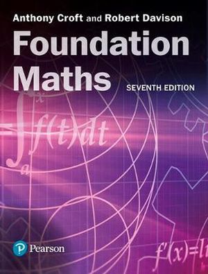 Cover Art for 9781292289687, Foundation Maths by Anthony Croft, Robert Davison