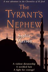 Cover Art for 9781741660593, The Tyrant's Nephew by Sophie Masson
